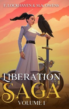 Liberation Saga (Volume 1) - Lockhaven, F.; Owens, M. A.; Brogath