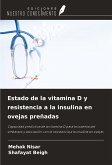 Estado de la vitamina D y resistencia a la insulina en ovejas preñadas