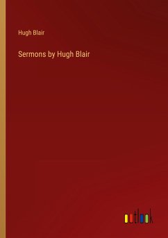 Sermons by Hugh Blair - Blair, Hugh