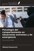 Psicología del comportamiento en situaciones extremas y de emergencia