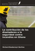 La contribución de los diseñadores a la seguridad contra incendios en Ghana