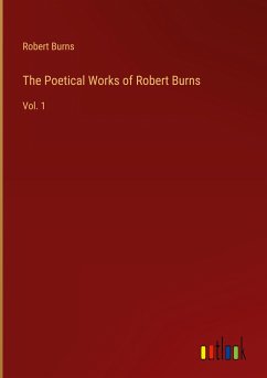 The Poetical Works of Robert Burns - Burns, Robert