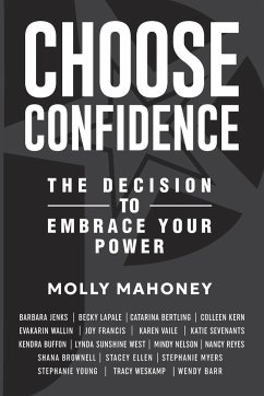 Choose Confidence - Mahoney, Molly