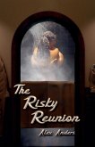 The Risky Reunion