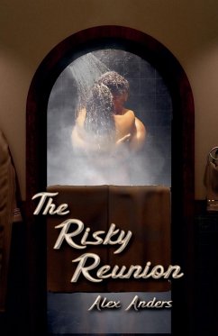 The Risky Reunion - Anders, Alex