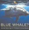 Have You Ever Seen A Blue Whale? Animal... - Bild 1