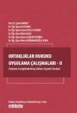 Ortakliklar Hukuku Uygulama Calismalari 2 Ortakliklar Hukuku Uygulama Calismalari 2