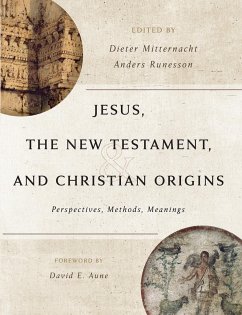 Jesus, the New Testament, and Christian Origins - Mitternacht, Dieter