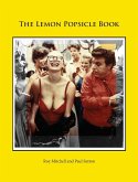 The Lemon Popsicle Book (Hardback Limited Edition)