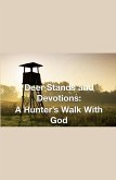 Deer Stands and Devotions Deer Stands and Devotions