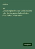 Die Krümmungshalbmesser-Constructionen der Kegelschnitte als Corollarien eines Steiner'schen Satzes