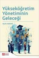 Yüksekögretim Yönetiminin Gelecegi - Karadag, Nazife