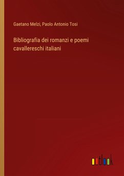 Bibliografia dei romanzi e poemi cavallereschi italiani