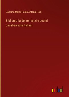 Bibliografia dei romanzi e poemi cavallereschi italiani