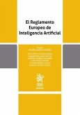 El Reglamento Europeo de Inteligencia Artificial El Reglamento Europeo de Inteligencia Artificial