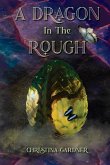 A Dragon in the Rough A Dragon in the Rough