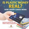 Is Plastic Money Real? How Credit Cards... - Bild 1