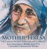 Mother Teresa of Calcutta and Her Life... - Bild 1