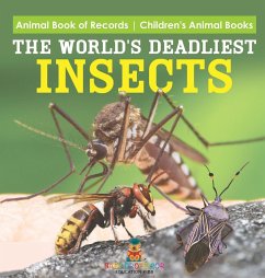 The World's Deadliest Insects - Animal Book of Records   Children's Animal Books - Baby