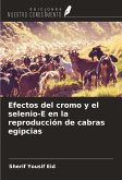 Efectos del cromo y el selenio-E en la reproducción de cabras egipcias