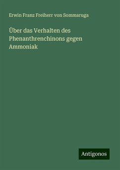 Über das Verhalten des Phenanthrenchinons gegen Ammoniak - Sommaruga, Erwin Franz Freiherr von