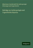 Beiträge zur Anthropologie und Urgeschichte Bayerns