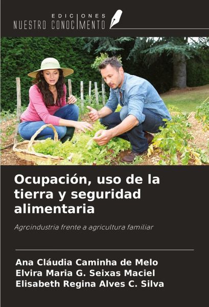 Ocupación, uso de la tierra y seguridad alimentaria