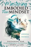Mastering Embodied Flow Mindset Mastering Embodied Flow Mindset