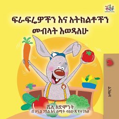 I Love to Eat Fruits and Vegetables (Amharic Book for Kids)