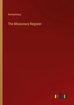 The Missionary Register - Anonymous