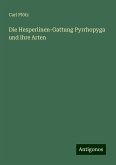 Die Hesperiinen-Gattung Pyrrhopyga und ihre Arten