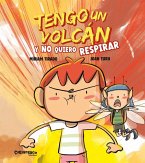 Tengo un volcán y no quiero respirar (álbum ilustrado)