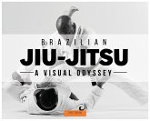 Brazilian Jiu-Jitsu - A Visual Odyssey Brazilian Jiu-Jitsu - A Visual Odyssey