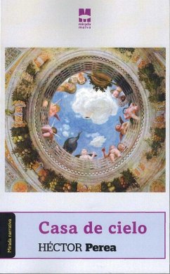 Casa de cielo - Perea, Héctor