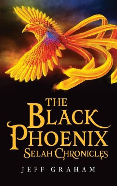 The Black Phoenix Selah Chronicles - Graham, Jeff