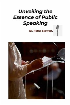 Cover Unveiling the Essence of Public Speaking