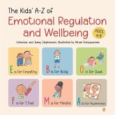 The Kids' A-Z of Emotional Regulation and Wellbeing