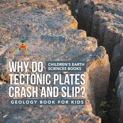 Cover Why Do Tectonic Plates Crash and Slip? Geology Book for Kids   Children's Earth Sciences Books