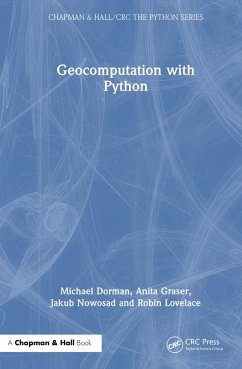 Geocomputation with Python - Dorman, Michael; Graser, Anita; Nowosad, Jakub; Lovelace, Robin