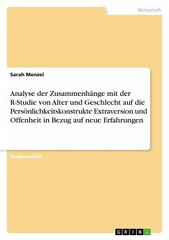 Analyse der Zusammenhänge mit der R-Studie von Alter und Geschlecht auf die Persönlichkeitskonstrukte Extraversion und Offenheit in Bezug auf neue Erfahrungen