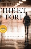 The E.T. Fort