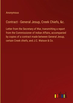 Contract - General Jesup, Creek Chiefs, &c.