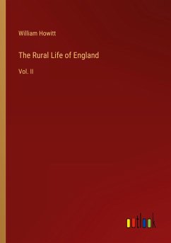 The Rural Life of England - Howitt, William