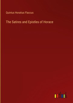 The Satires and Epistles of Horace