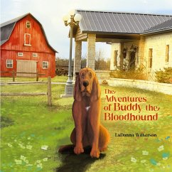 The Adventures of Buddy the Bloodhound - Wilkerson, LaDonna