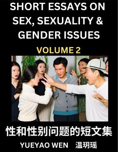 Short Essays on Sex, Sexuality & Gender Issues (Part 2) - Improve Personal Growth and Development, Sex Education, A Collection of Short Essays in Chinese and English, Learn Mandarin Chinese while Reading China Articles - Wen, Yueyao