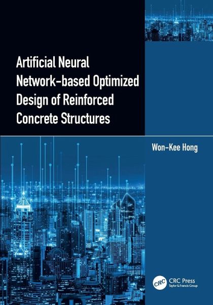 Artificial Neural Network-based Optimized Design of Reinforced Concrete Structures Artificial Neural Network-based Optimized Design of Reinforced Concrete Structures