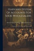 Harvard System Of Accounts For Shoe Wholesalers: Explanation Of The Profit And Loss Statement