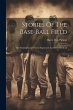 Stories Of The Base-ball Field; The... - Bild 1