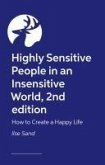 Highly Sensitive People in an Insensitive World, 2nd edition